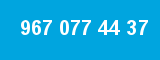 967 077 44 37 967 077 44 37